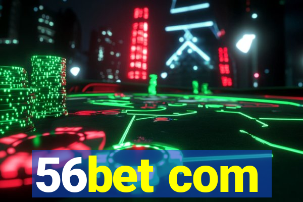 56bet com